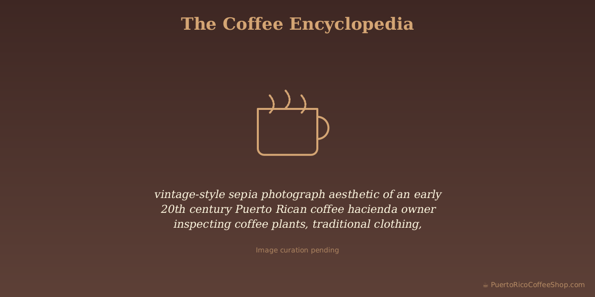 vintage-style sepia photograph aesthetic of an early 20th century Puerto Rican coffee hacienda owner inspecting coffee plants, traditional clothing, mountain backdrop