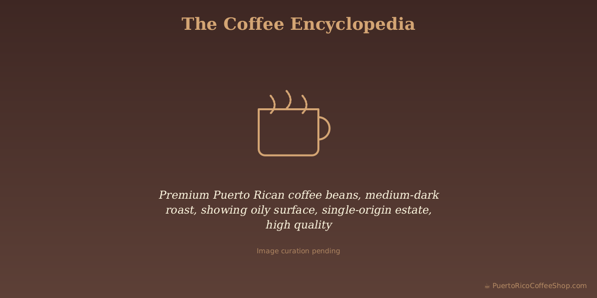 Premium Puerto Rican coffee beans, medium-dark roast, showing oily surface, single-origin estate, high quality