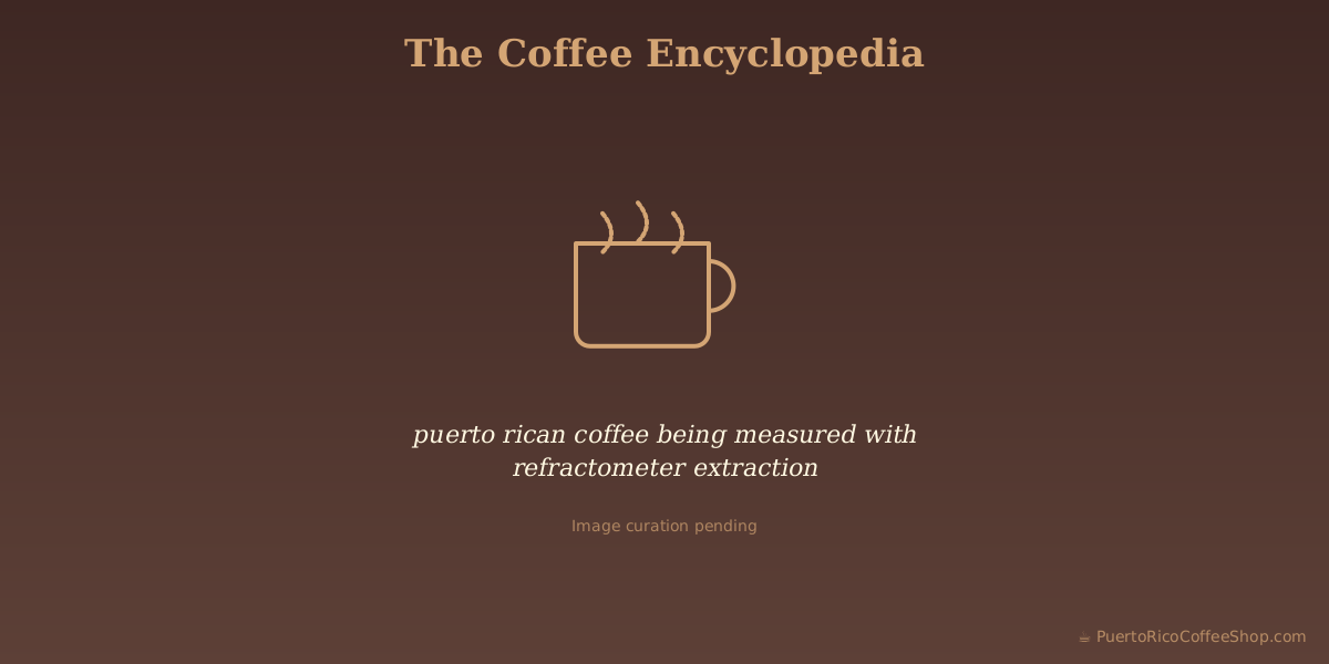 puerto rican coffee being measured with refractometer extraction
