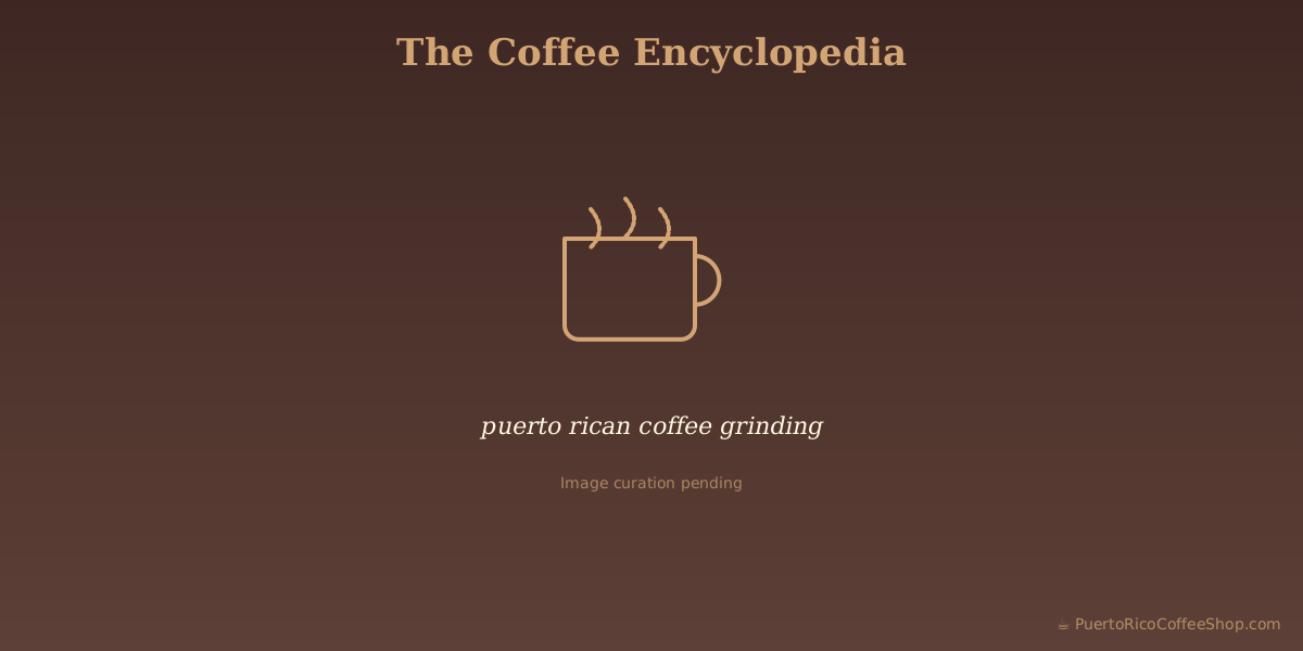 puerto rican coffee grinding