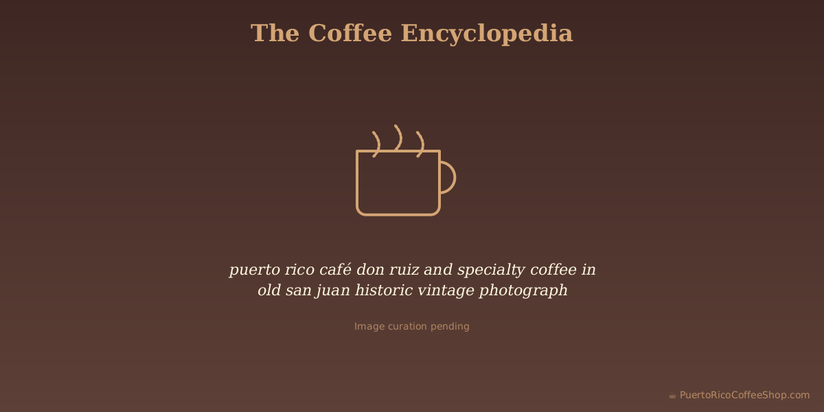 puerto rico café don ruiz and specialty coffee in old san juan historic vintage photograph