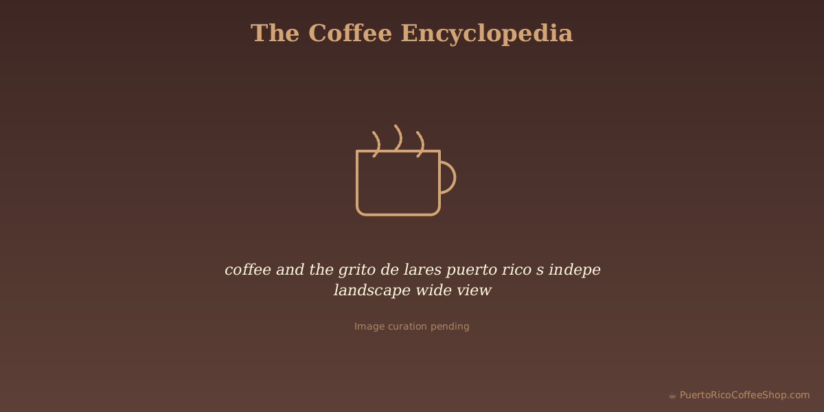 coffee and the grito de lares puerto rico s indepe landscape wide view